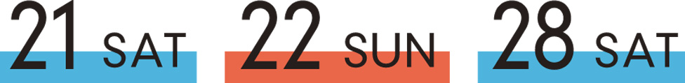 21(SAT)、22(SUN)、28(SAT)